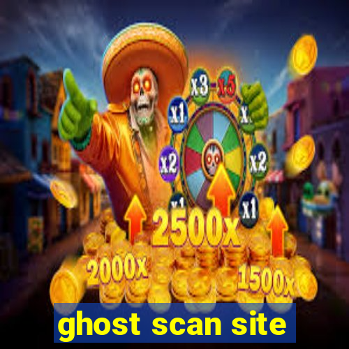 ghost scan site