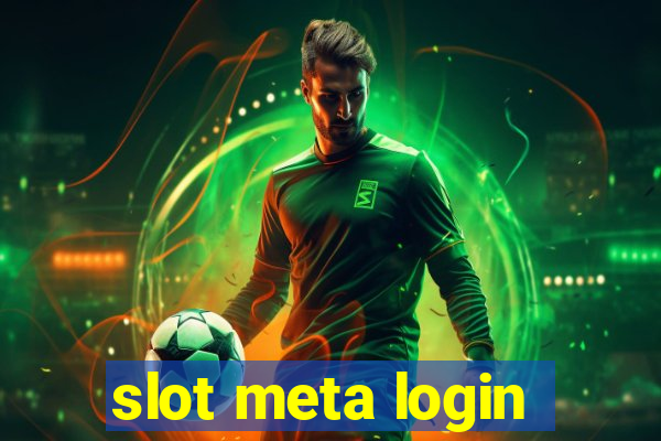 slot meta login