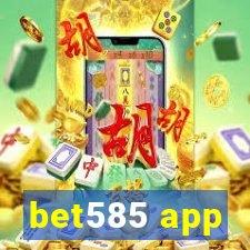 bet585 app