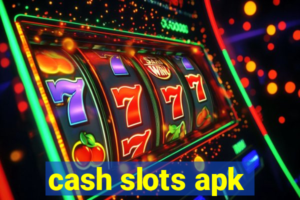 cash slots apk