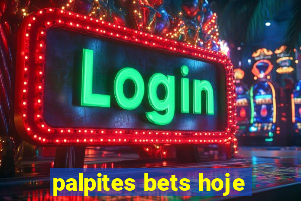 palpites bets hoje