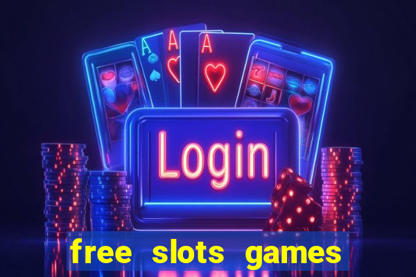 free slots games no download