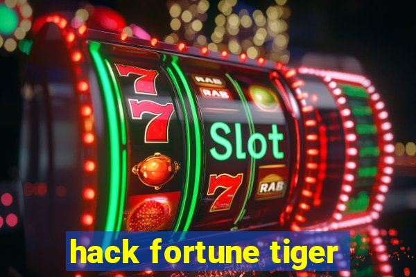 hack fortune tiger