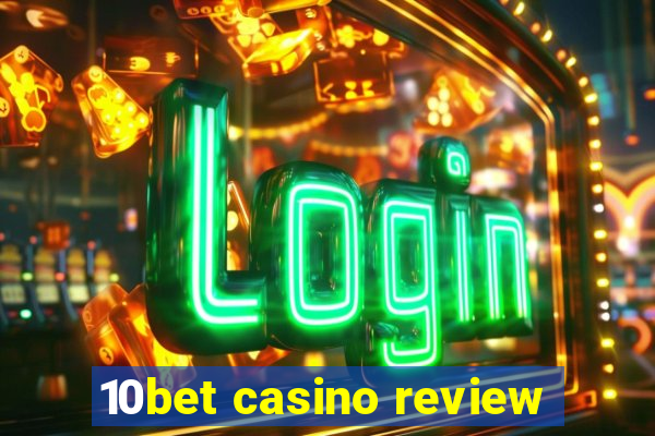 10bet casino review