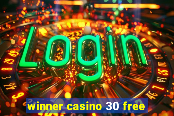 winner casino 30 free