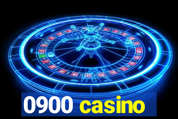 0900 casino