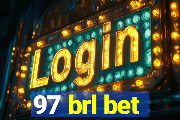 97 brl bet