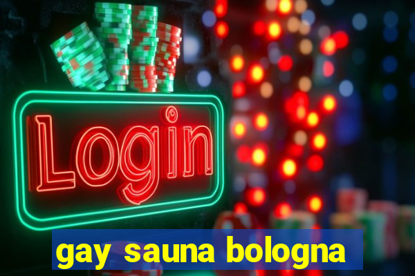 gay sauna bologna