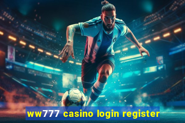 ww777 casino login register