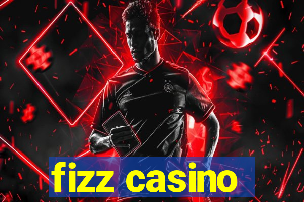 fizz casino