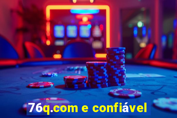 76q.com e confiável