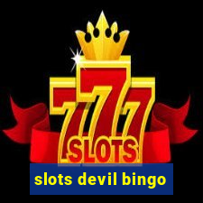 slots devil bingo