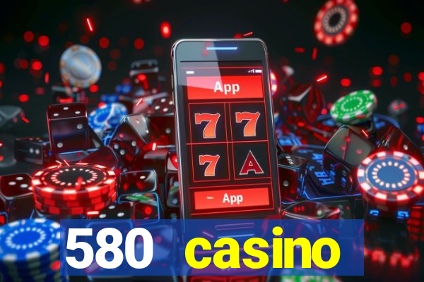 580 casino livermore ca