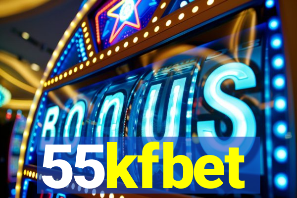 55kfbet