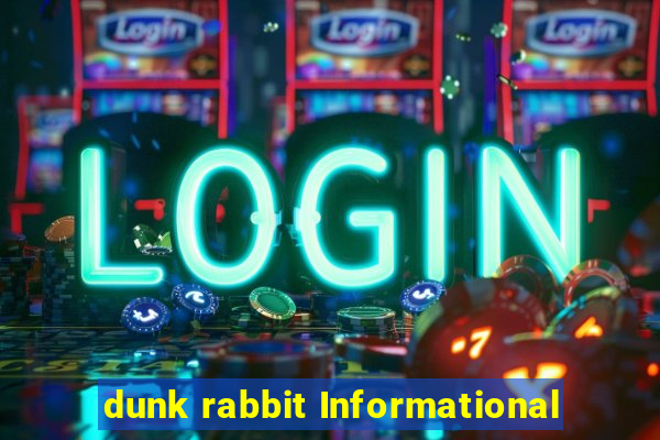 dunk rabbit Informational