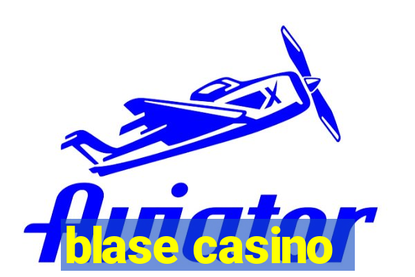 blase casino