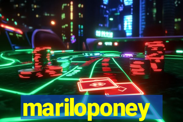 mariloponey