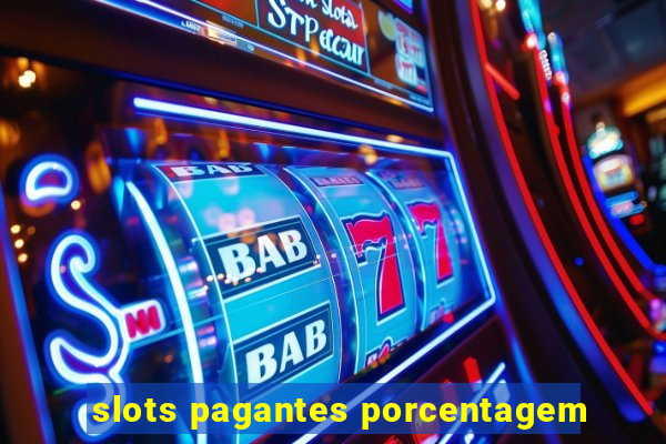 slots pagantes porcentagem