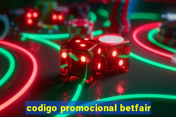 codigo promocional betfair