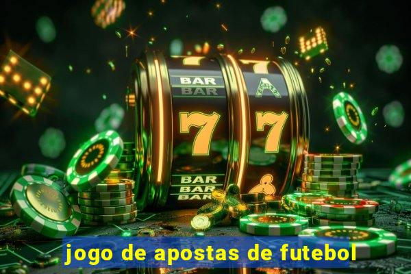 jogo de apostas de futebol