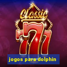 jogos para dolphin