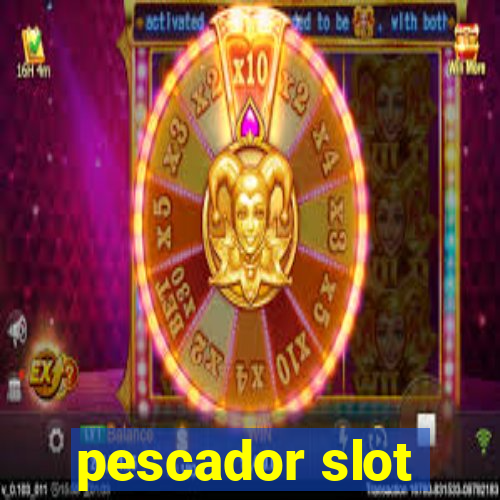 pescador slot