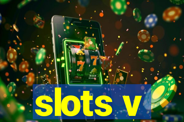 slots v