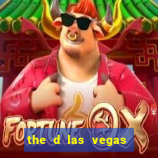 the d las vegas hotel and casino