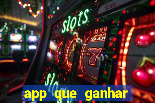 app que ganhar dinheiro jogando