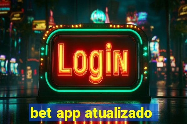 bet app atualizado