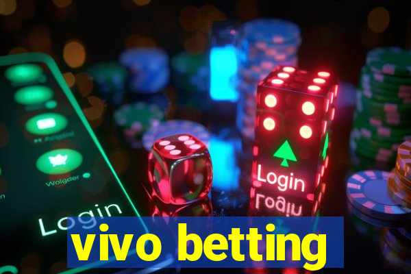 vivo betting