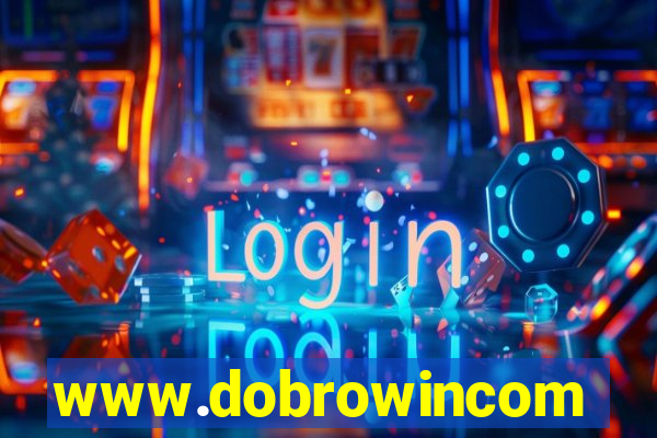 www.dobrowincom