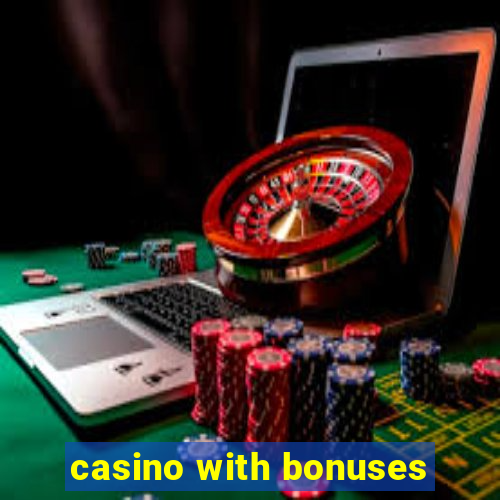 casino with bonuses