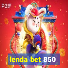 lenda bet 850