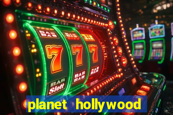 planet hollywood resort and casino