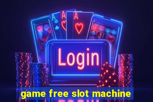 game free slot machine