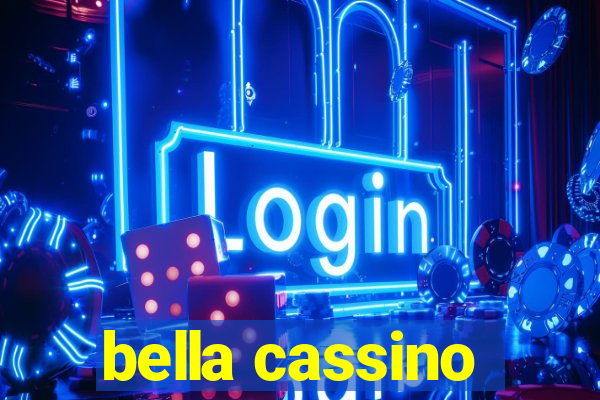 bella cassino