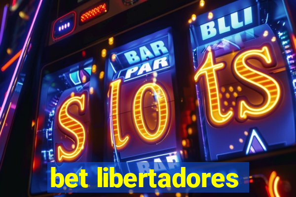 bet libertadores