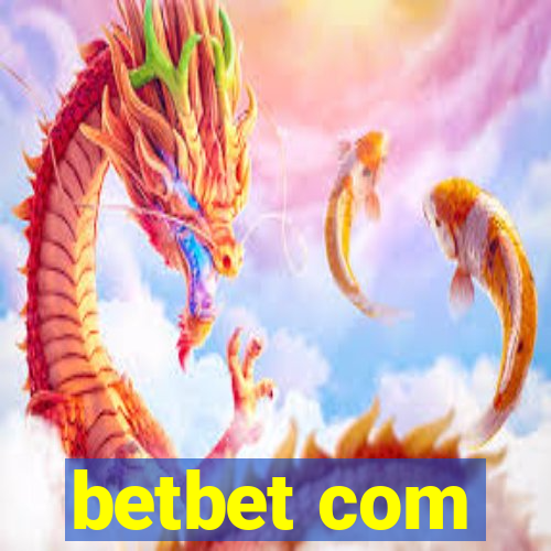 betbet com