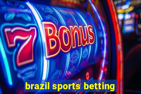 brazil sports betting