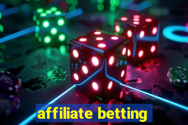 affiliate betting