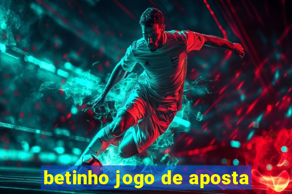 betinho jogo de aposta