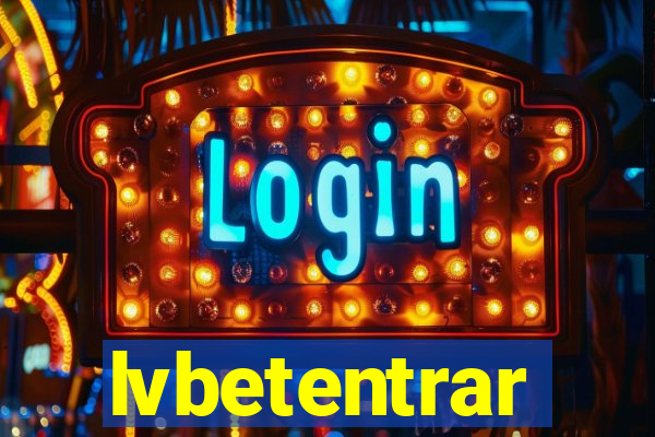 lvbetentrar