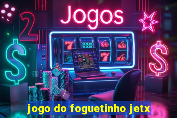 jogo do foguetinho jetx