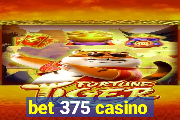 bet 375 casino