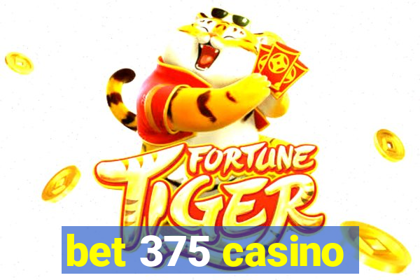 bet 375 casino