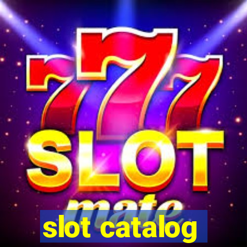 slot catalog