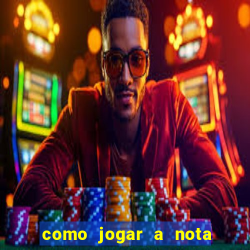 como jogar a nota do enem nas faculdades