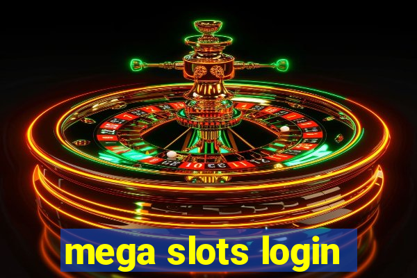 mega slots login