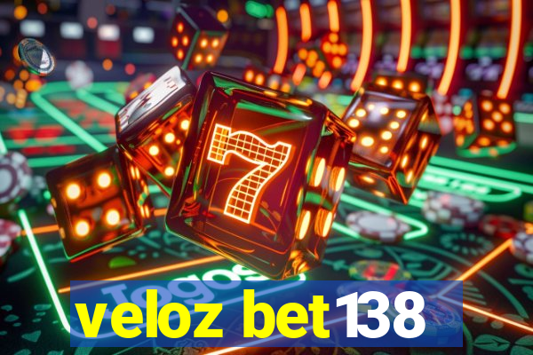 veloz bet138